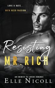 Resisting Mr. Rich, Nicoll Elle