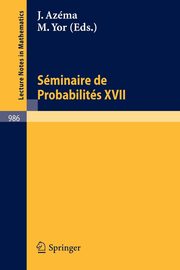 Seminaire de Probabilites XVII 1981/82, 