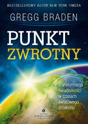 Punkt zwrotny, Braden Gregg