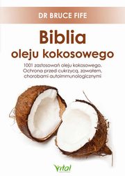 Biblia oleju kokosowego, Fife Bruce