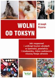 Wolni od toksyn, Pizzorno Joseph