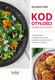 Kod otyoci ksika kucharska dla zdrowia, Fung Jason