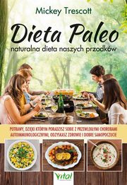 Dieta Paleo naturalna dieta naszych przodkw, Trescott Mickey