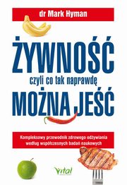 ywno, czyli co tak naprawd mona je, Hyman Mark