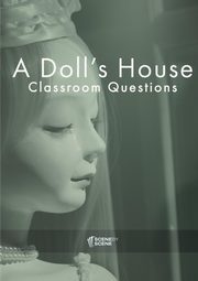 A Doll's House Classroom Questions, Farrell Amy