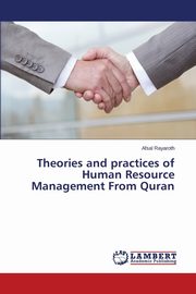 Theories and practices of Human Resource Management From Quran, Rayaroth Afsal