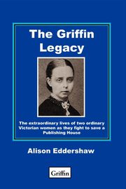 The Griffin Legacy, Eddershaw Alison Fiona