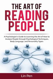 ksiazka tytu: The Art of Reading People autor: Pen Lin