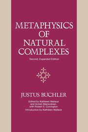 Metaphysics of Natural Complexes, Buchler Justus