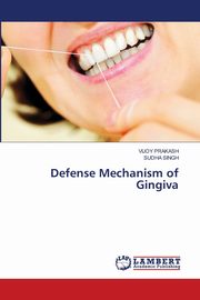 Defense Mechanism of Gingiva, Prakash Vijoy