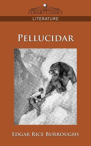 Pellucidar, Burroughs Edgar Rice