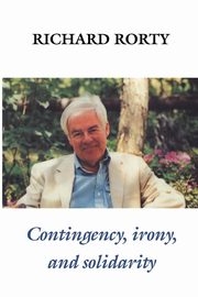 Contingency, Irony, and Solidarity, Rorty Richard