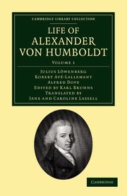 Life of Alexander Von Humboldt, L. Wenberg Julius