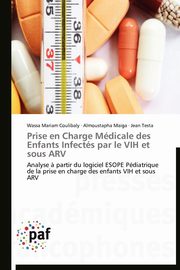 Prise en charge mdicale des enfants infects par le vih et sous arv, Collectif
