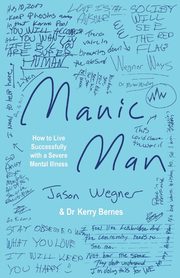 Manic Man, Wegner Jason