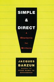 Simple & Direct, Barzun Jacques