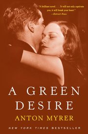 A Green Desire, Myrer Anton