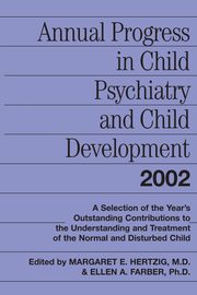 Annual Progress in Child Psychiatry and Child Development 2002, 