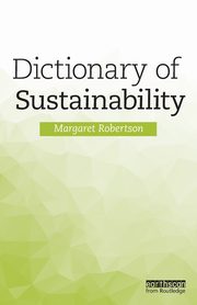Dictionary of Sustainability, Robertson Margaret