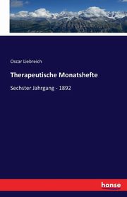 Therapeutische Monatshefte, Liebreich Oscar