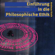 Einfhrung in die Philosophische Ethik, Vieth Andreas