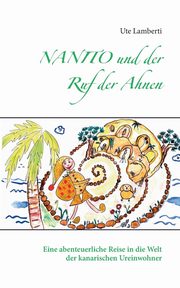 Nanito und der Ruf der Ahnen, Lamberti Ute