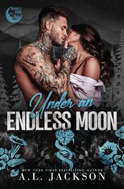 Under an Endless Moon, Jackson A.L.