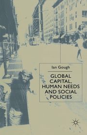 Global Capital, Human Needs and Social Policies, Gough I.