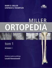 Ortopedia Miller Tom 1, Miller M.D., Thompson S.R.