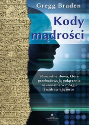 ksiazka tytu: Kody mdroci autor: Braden Gregg