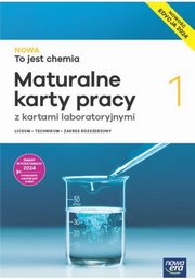 Nowa To jest chemia 1 Maturalne karty pracy z kartami laboratoryjnymi Zakres rozszerzony Edycja 2024, Dudek-Rycki Karol, Megiel Elbieta, Potek Micha, widerska Grayna, Wichur Tomasz