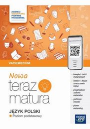 Nowa Teraz Matura Jzyk polski Vademecum Poziom podstawowy, Moszczeska Hanna, Koos Zofia, Gutowska Marianna