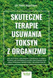Skuteczne terapie usuwania toksyn z organizmu, Neil Nathan