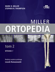 Ortopedia Miller Tom 2, M.D. Miller, S.R. Thompson