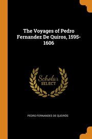 ksiazka tytu: The Voyages of Pedro Fernandez De Quiros, 1595-1606 autor: De Queirs Pedro Fernandes