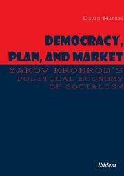 Democracy, Plan, and Market, Mandel David
