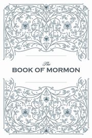 Book of Mormon. Facsimile Reprint of 1830 First Edition, 