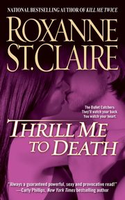 THRILL ME TO DEATH, ST. CLAIRE