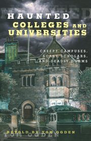 Haunted Colleges and Universities, Ogden Tom