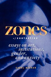 Zones of Contention, Becker Carol