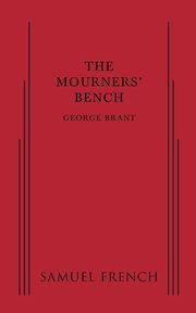 The Mourners' Bench, Brant George