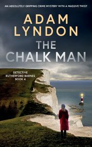 THE CHALK MAN an absolutely gripping crime mystery with a massive twist, Lyndon Adam