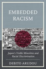 Embedded Racism, Arudou Debito