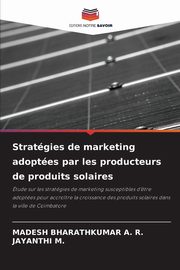 Stratgies de marketing adoptes par les producteurs de produits solaires, BHARATHKUMAR A. R. MADESH