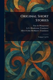 Original Short Stories, Maupassant Guy de