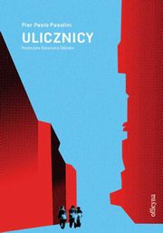 ksiazka tytu: Ulicznicy autor: Pasolini Pier Paolo