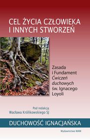 Cel ycia czowieka i innych stworze, Krlikowski Wacaw