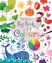 Big Book of Colours, Brooks Felicity