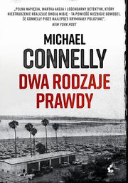 Dwa rodzaje prawdy, Connelly Michael