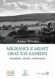 Migranci z miast oraz ich ssiedzi, Wrona Anna
